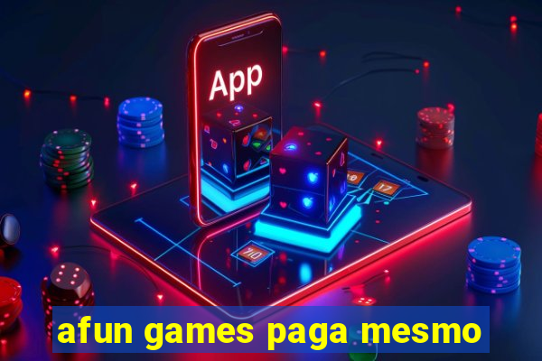 afun games paga mesmo